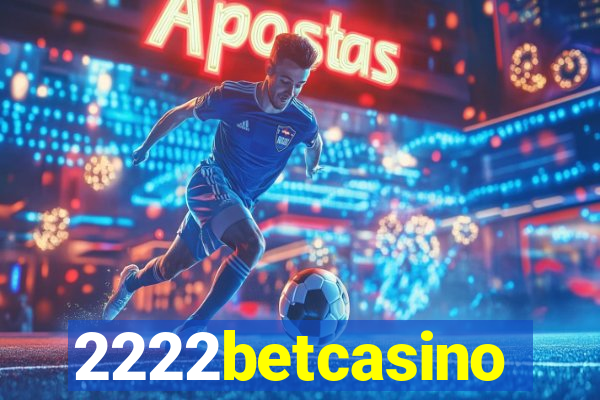 2222betcasino