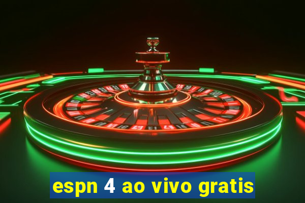 espn 4 ao vivo gratis