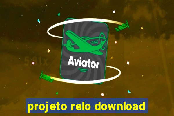 projeto relo download