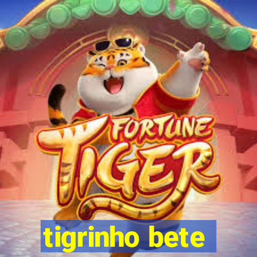 tigrinho bete