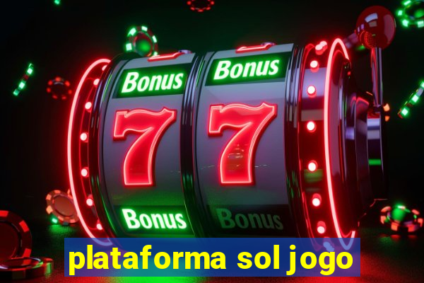 plataforma sol jogo