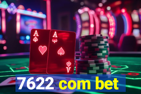 7622 com bet