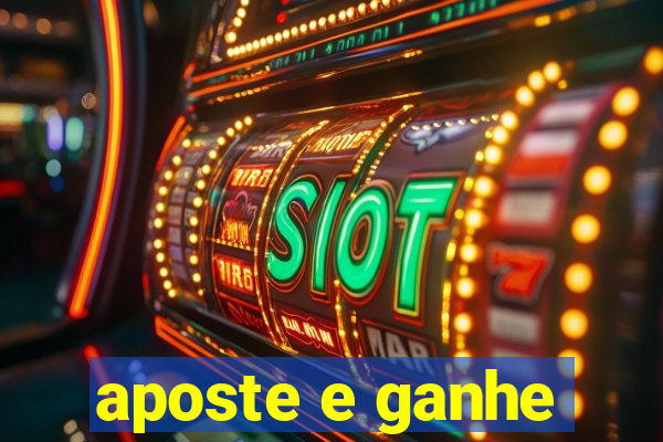 aposte e ganhe