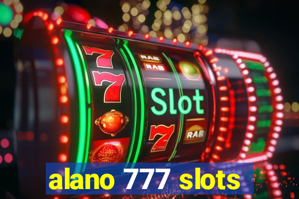 alano 777 slots