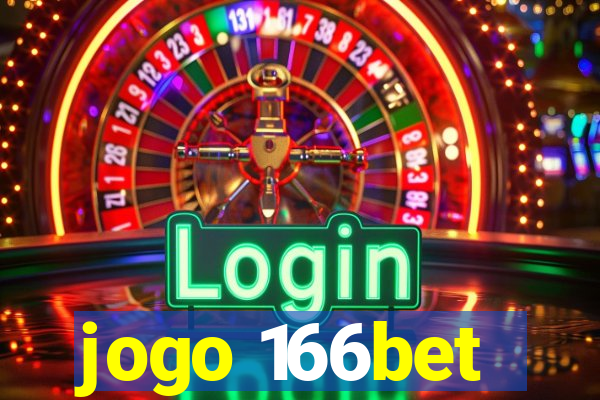 jogo 166bet