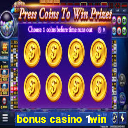 bonus casino 1win