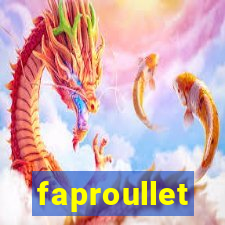 faproullet