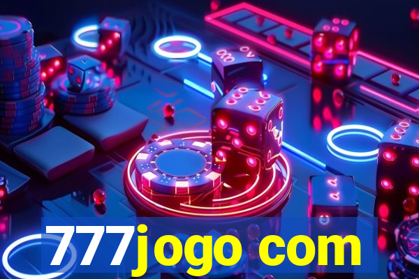 777jogo com