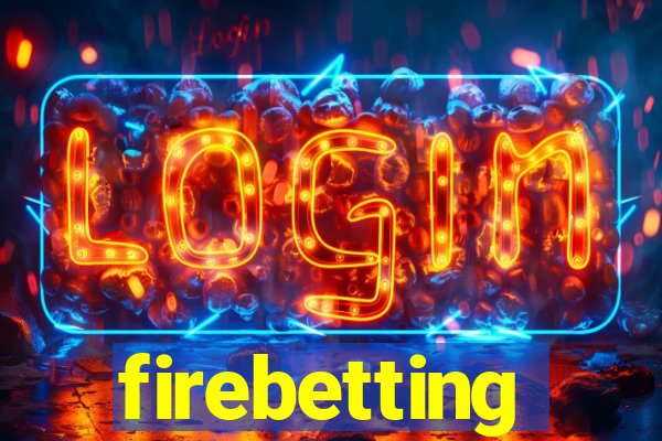 firebetting