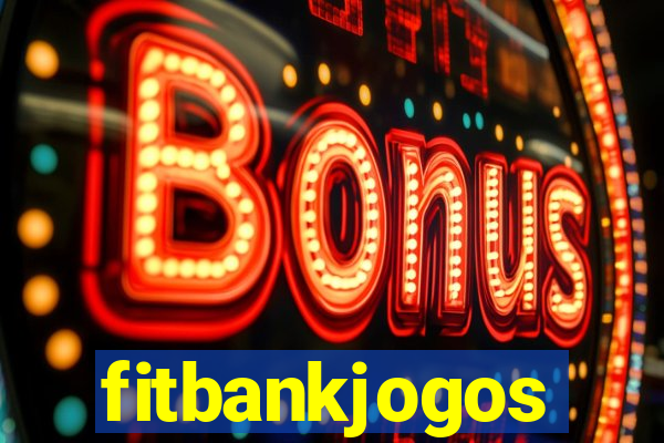 fitbankjogos