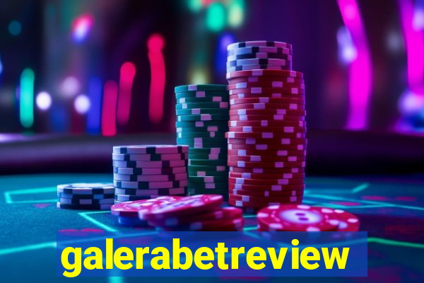 galerabetreview