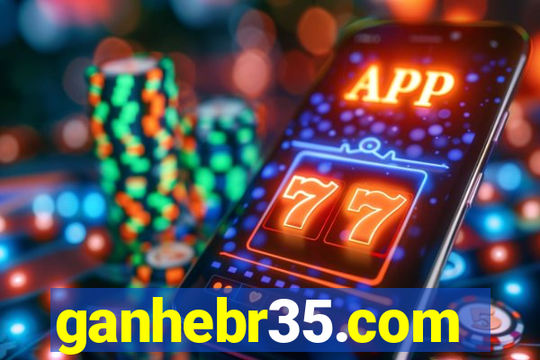 ganhebr35.com