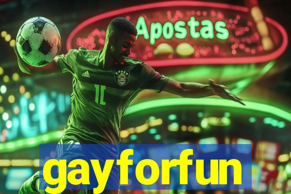 gayforfun