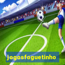 jogosfoguetinho