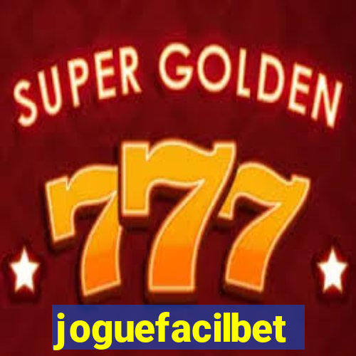 joguefacilbet