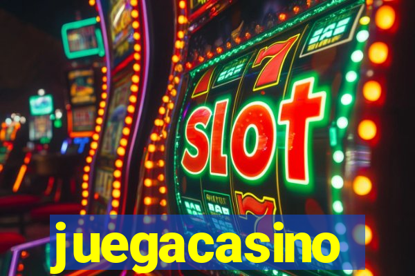 juegacasino