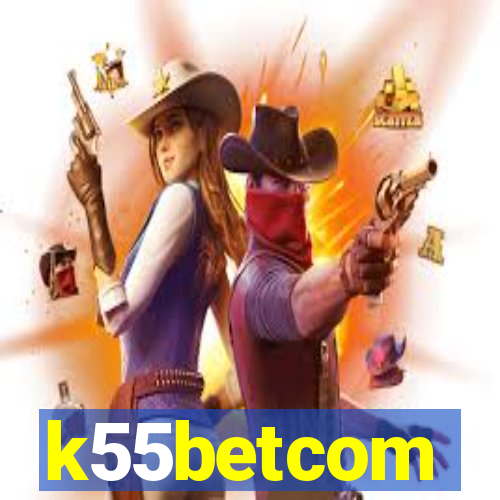 k55betcom