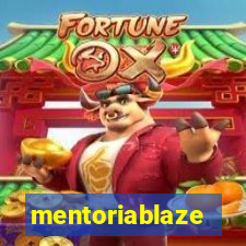 mentoriablaze