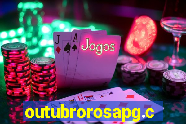 outubrorosapg.com