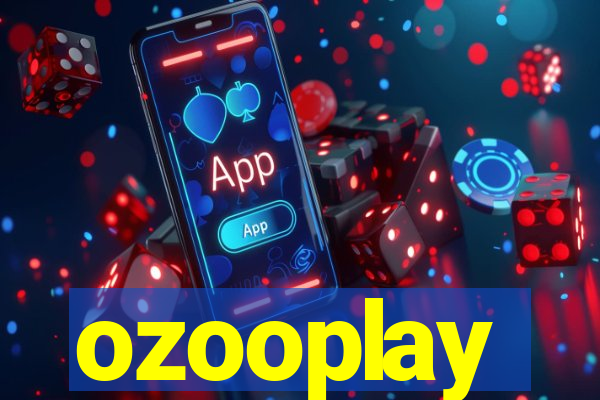 ozooplay