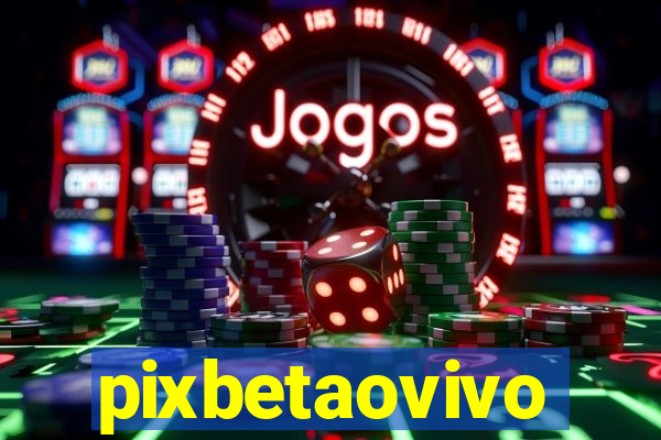 pixbetaovivo