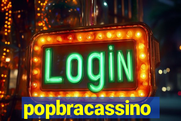 popbracassino