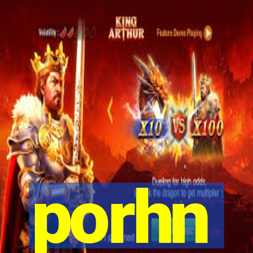 porhn