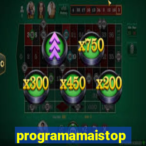 programamaistop