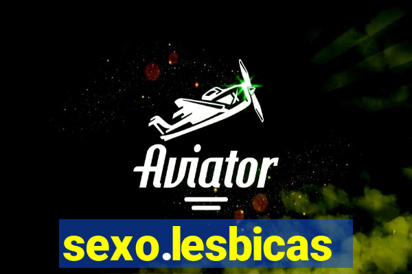 sexo.lesbicas