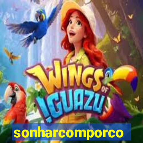 sonharcomporco