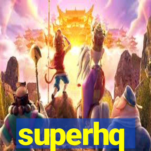 superhq