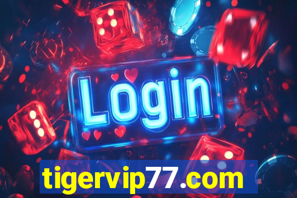 tigervip77.com