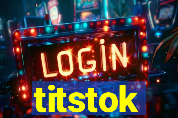 titstok