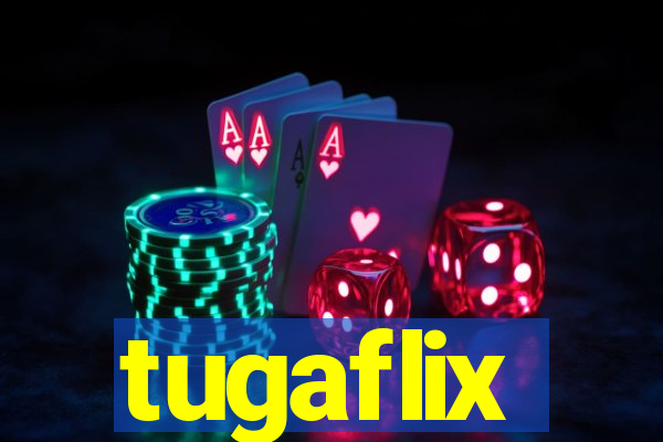 tugaflix