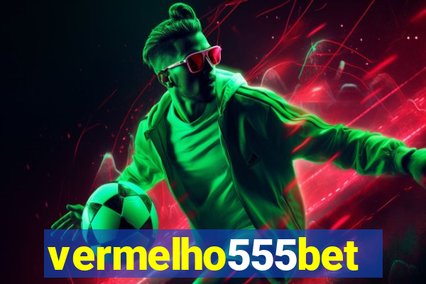 vermelho555bet