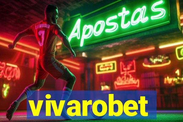 vivarobet